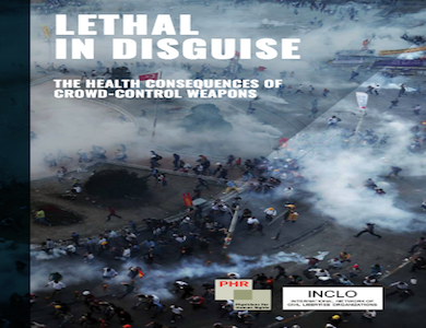 Lethal in Disguise: The Health Consequences of Crowd-Control Weapons