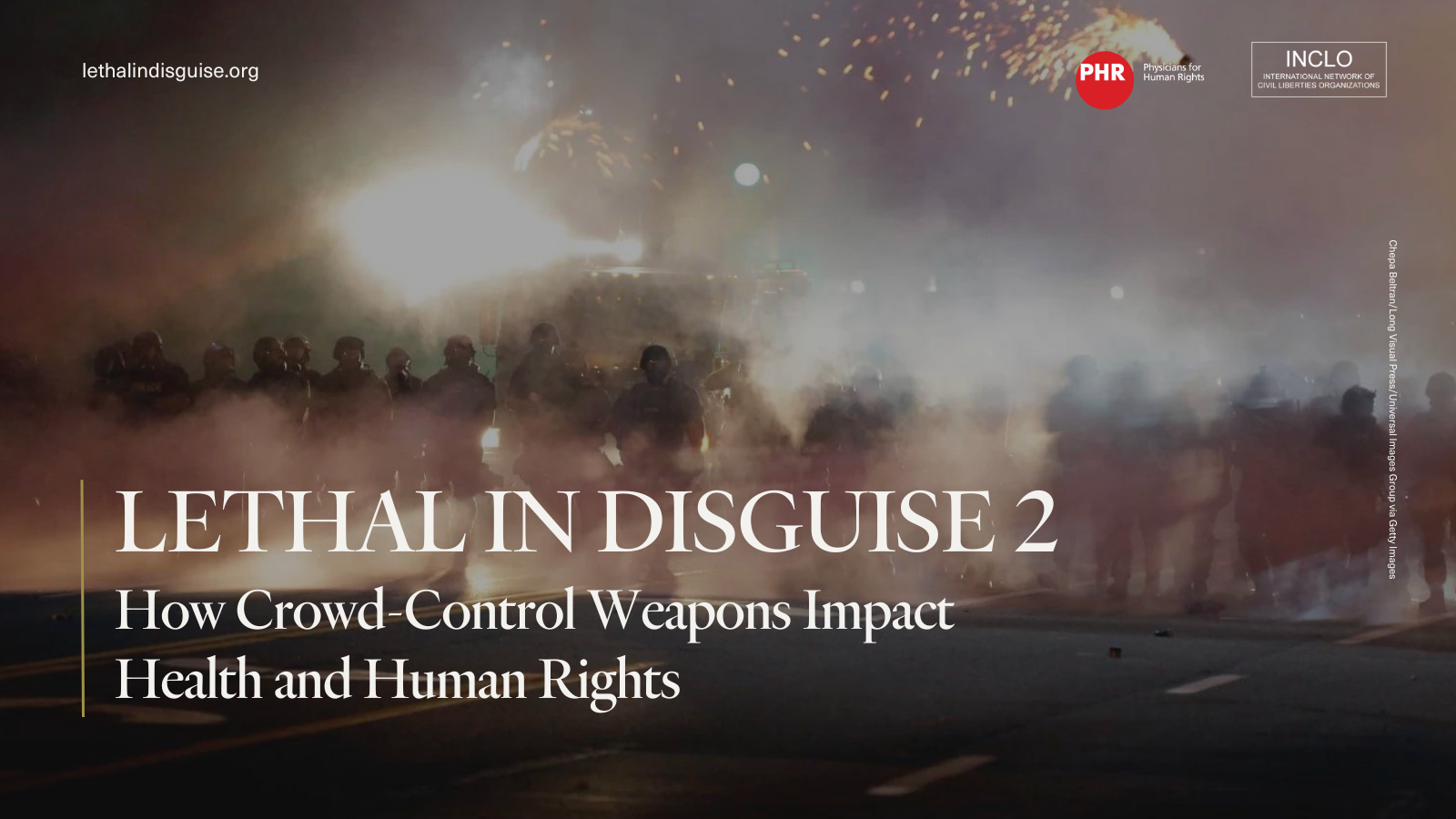 Lethal in Disguise 2: How Crowd-Control Weapons Impact Health and Human Rights