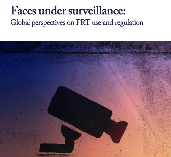 Faces under surveillance: Global perspectives on FRT use and regulation